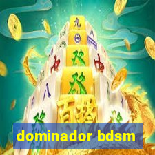 dominador bdsm